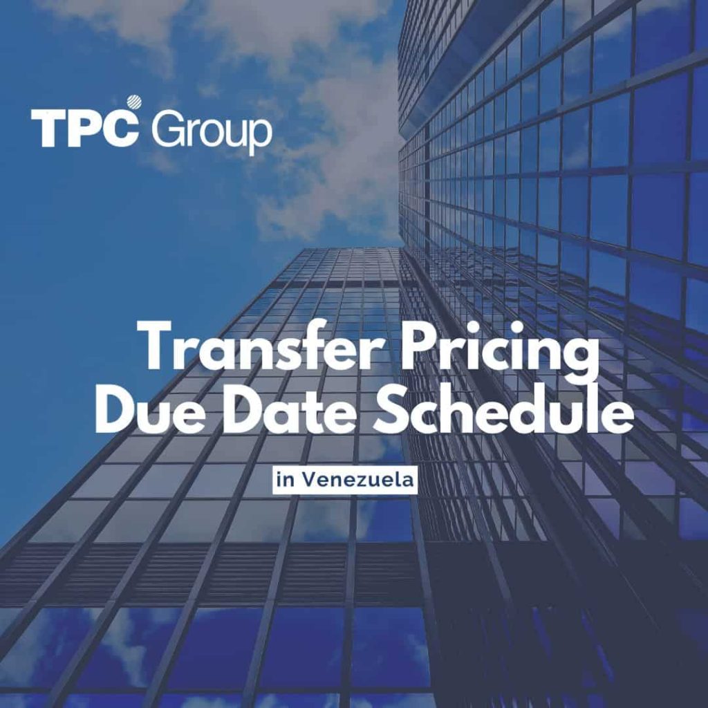 Transfer Pricing due date schedule in Venezuela