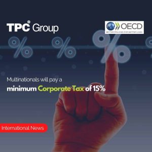 Multinationals will pay a minimum Corporate Tax of 15%.