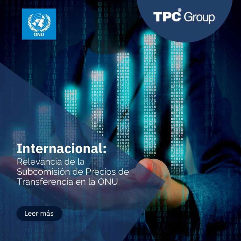 Relevancia de la Subcomisión de Precios de Transferencia en la ONU