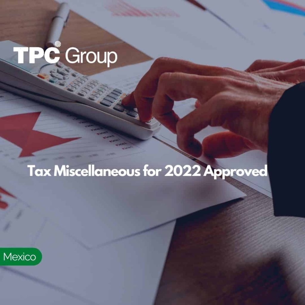 Tax Miscellaneous for 2022 Approved