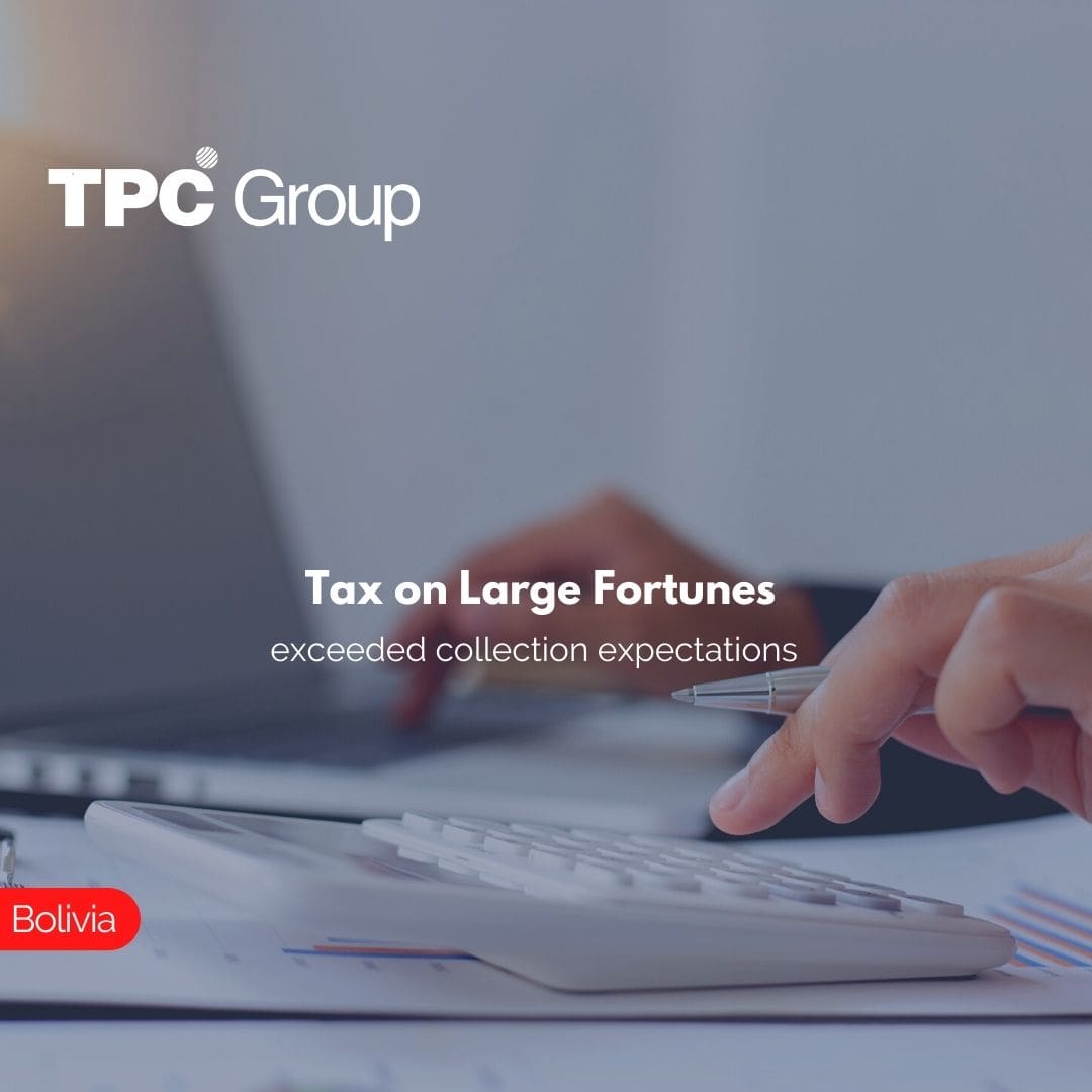 Tax on Large Fortunes exceeded collection expectations - TPC Group