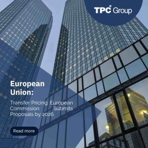 Transfer Pricing: European Commission Submits Proposals by 2026