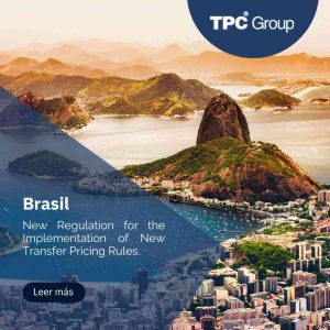 Brazil: New Regulation for the Implementation of New Transfer Pricing Rules