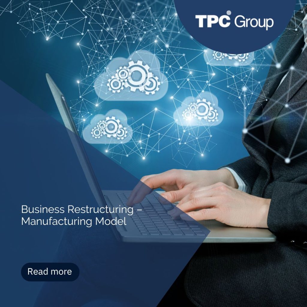 Business Restructuring – Manufacturing Model