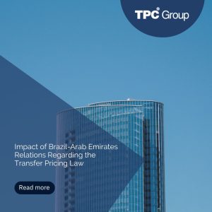 Impact of Brazil-Arab Emirates Relations Regarding the Transfer Pricing Law