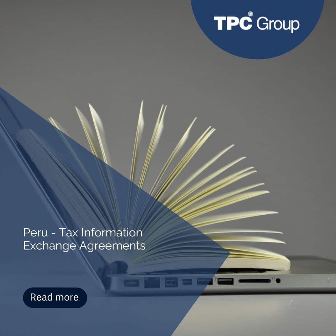 Peru - Tax Information Exchange Agreements - TPC Group