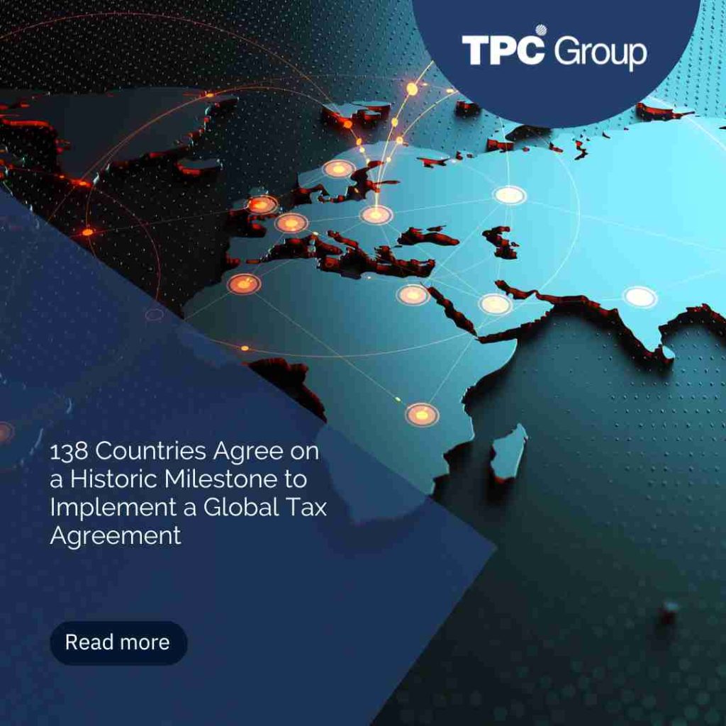 138 Countries Agree on a Historic Milestone to Implement a Global Tax Agreement