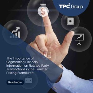 The Importance of Segmenting Financial Information on Related Party Transactions in the Transfer Pricing Framework