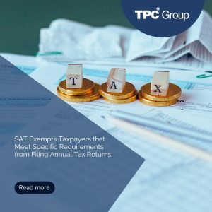 SAT Exempts Taxpayers that Meet Specific Requirements from Filing Annual Tax Returns