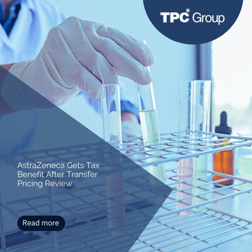 AstraZeneca Gets Tax Benefit After Transfer Pricing Review