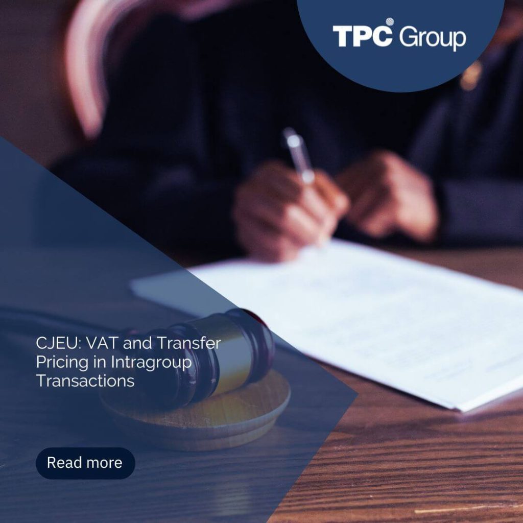 CJEU: VAT and Transfer Pricing in Intragroup Transactions