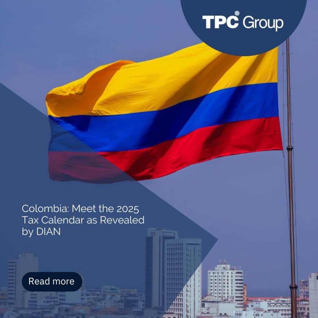 Colombia: Meet the 2025 Tax Calendar as Revealed by DIAN