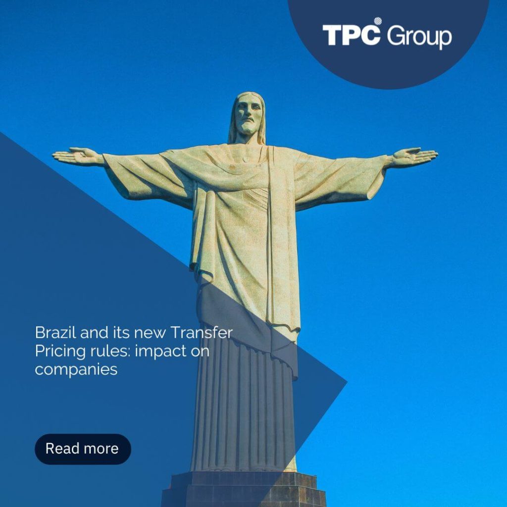 Brazil and its new Transfer Pricing rules: impact on companies