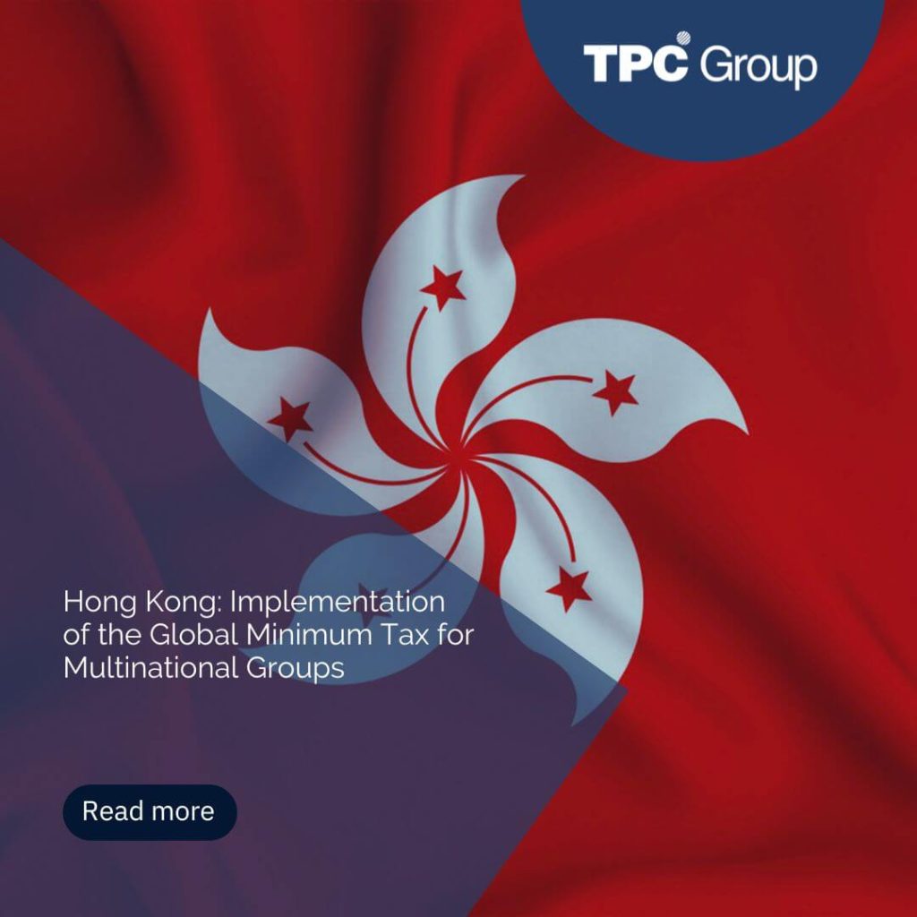 Hong Kong: Implementation of the Global Minimum Tax for Multinational Groups