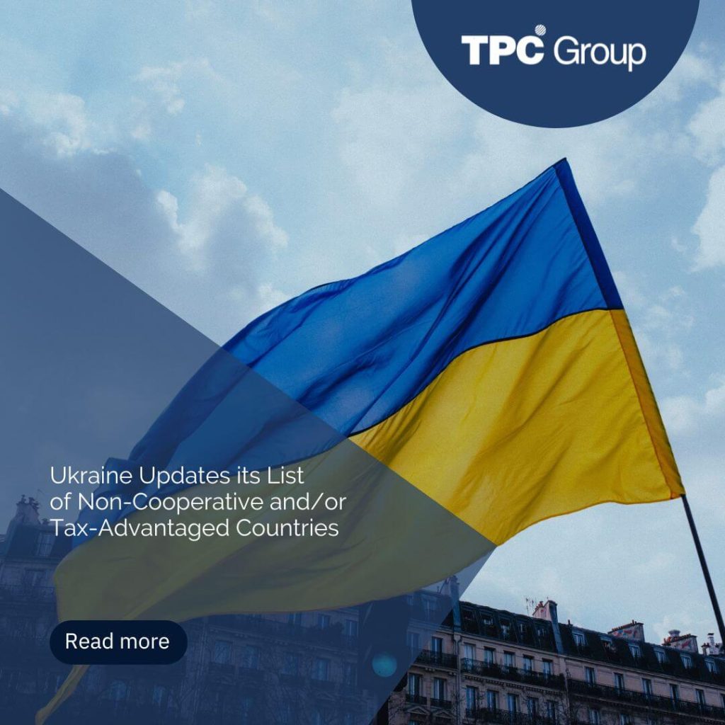 Ukraine Updates its List of Non-Cooperative and/or Tax-Advantaged Countries