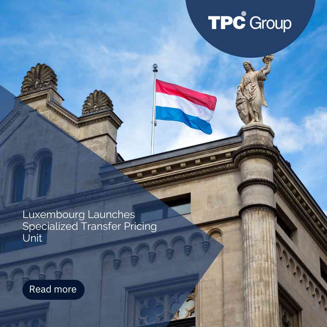 Luxembourg launches Transfer Pricing Unit - TPC Group