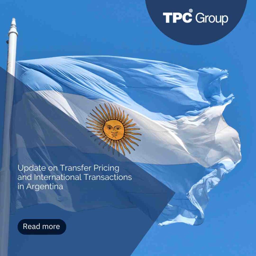 Update on Transfer Pricing and International Transactions in Argentina
