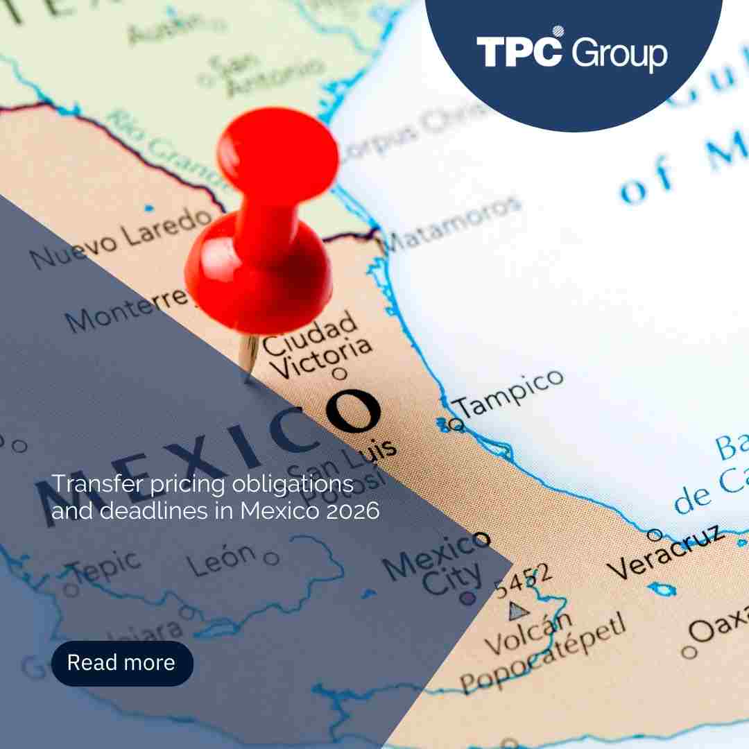 Transfer pricing obligations and deadlines in Mexico 2026