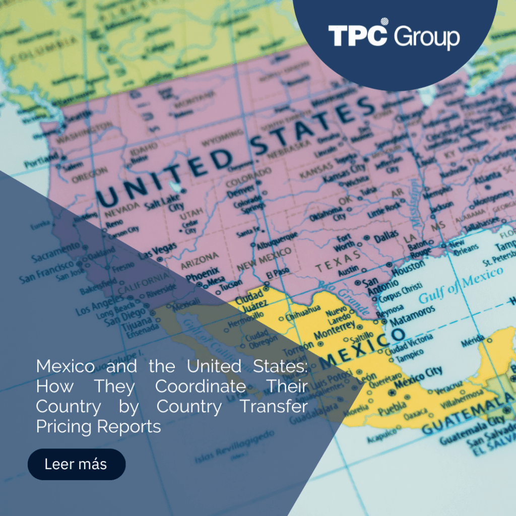 Mexico and the United States: How They Coordinate Their Country by Country Transfer Pricing Reports