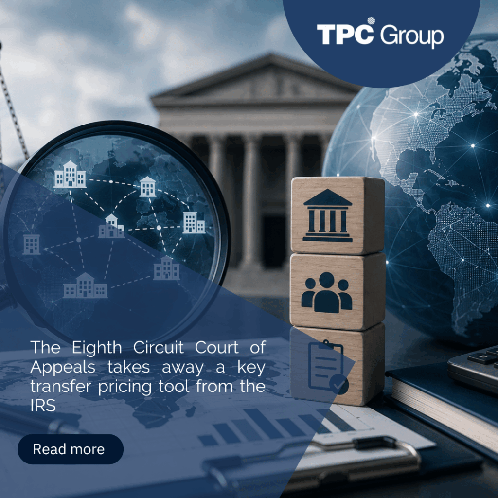 The Eighth Circuit Court of Appeals Strips the IRS of a Key Transfer Pricing Tool: The 3M Case