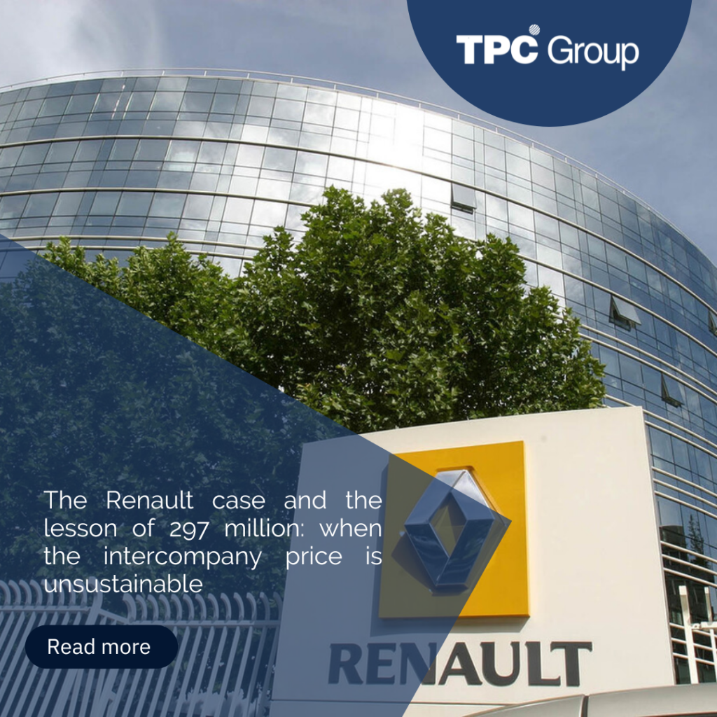 The Renault Case and the Lesson of 297 Million: When the Intercompany Price Doesn’t Hold Up