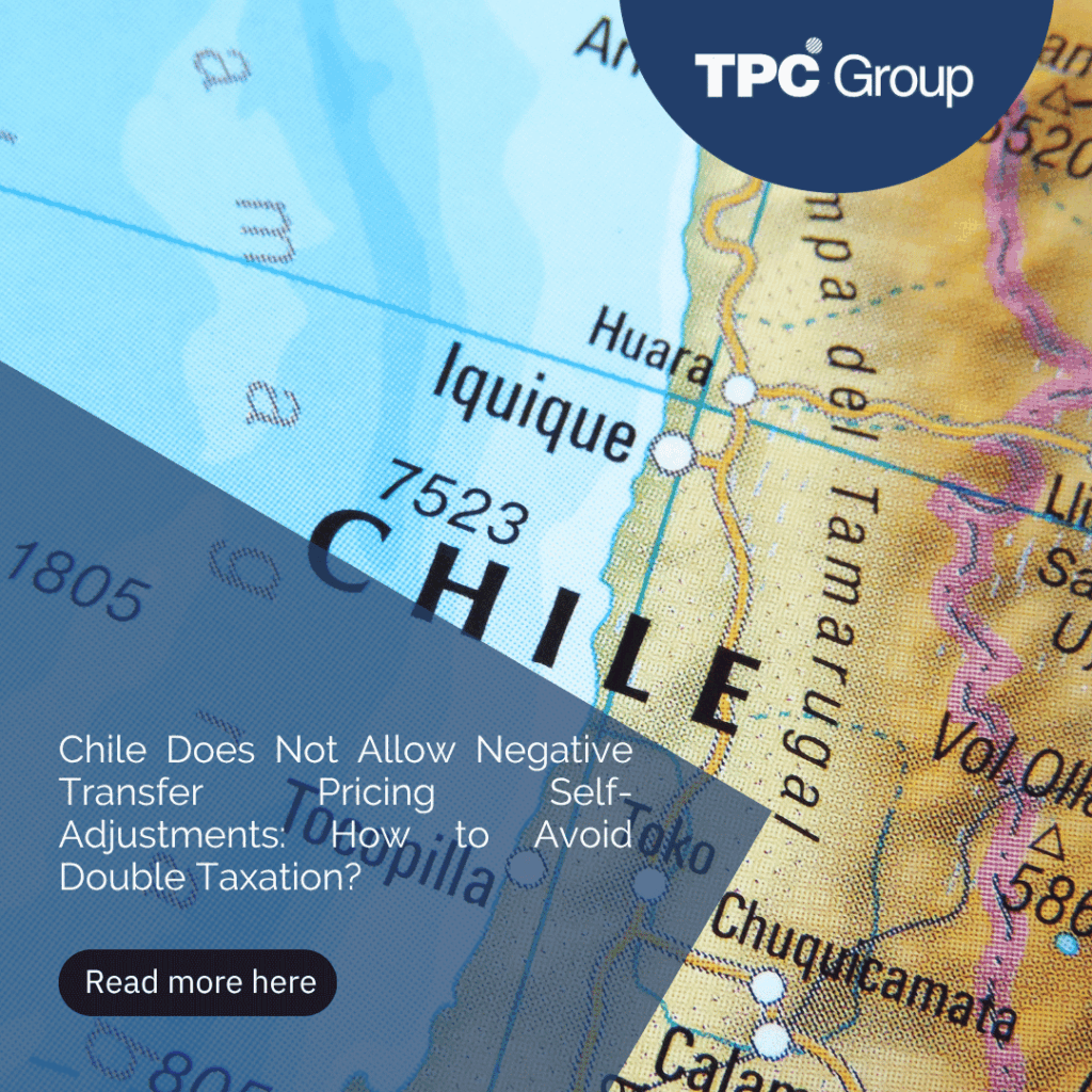 Chile Does Not Allow Negative Transfer Pricing Self-Adjustments: How to Avoid Double Taxation?