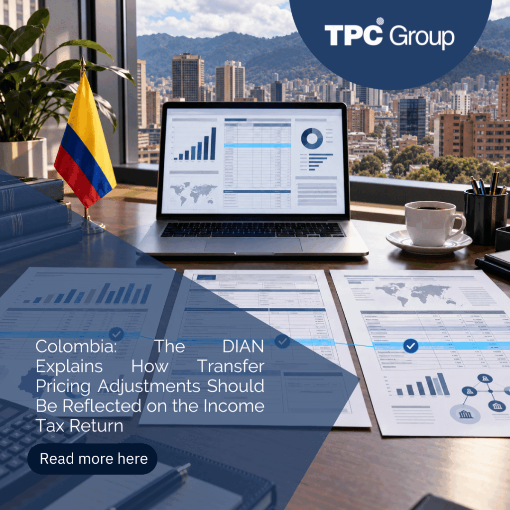 Colombia: The DIAN Explains How Transfer Pricing Adjustments Should Be Reflected on the Income Tax Return