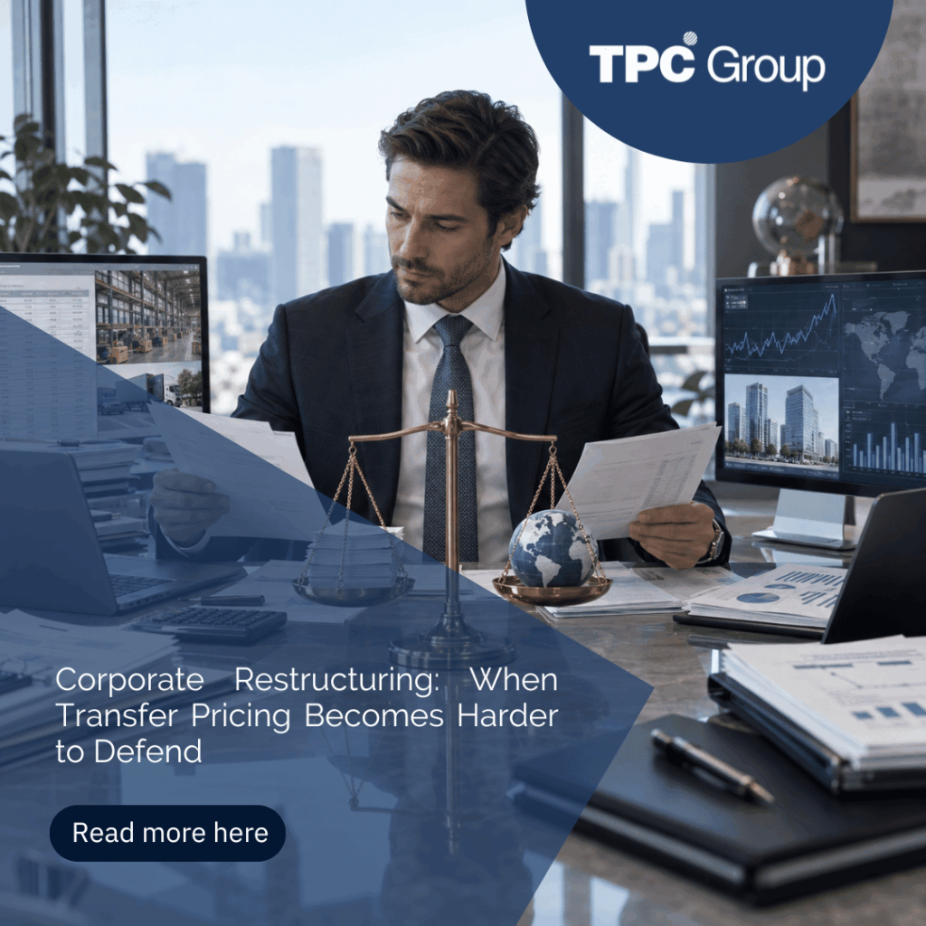 Corporate Restructuring: When Transfer Pricing Becomes Harder to Defend 