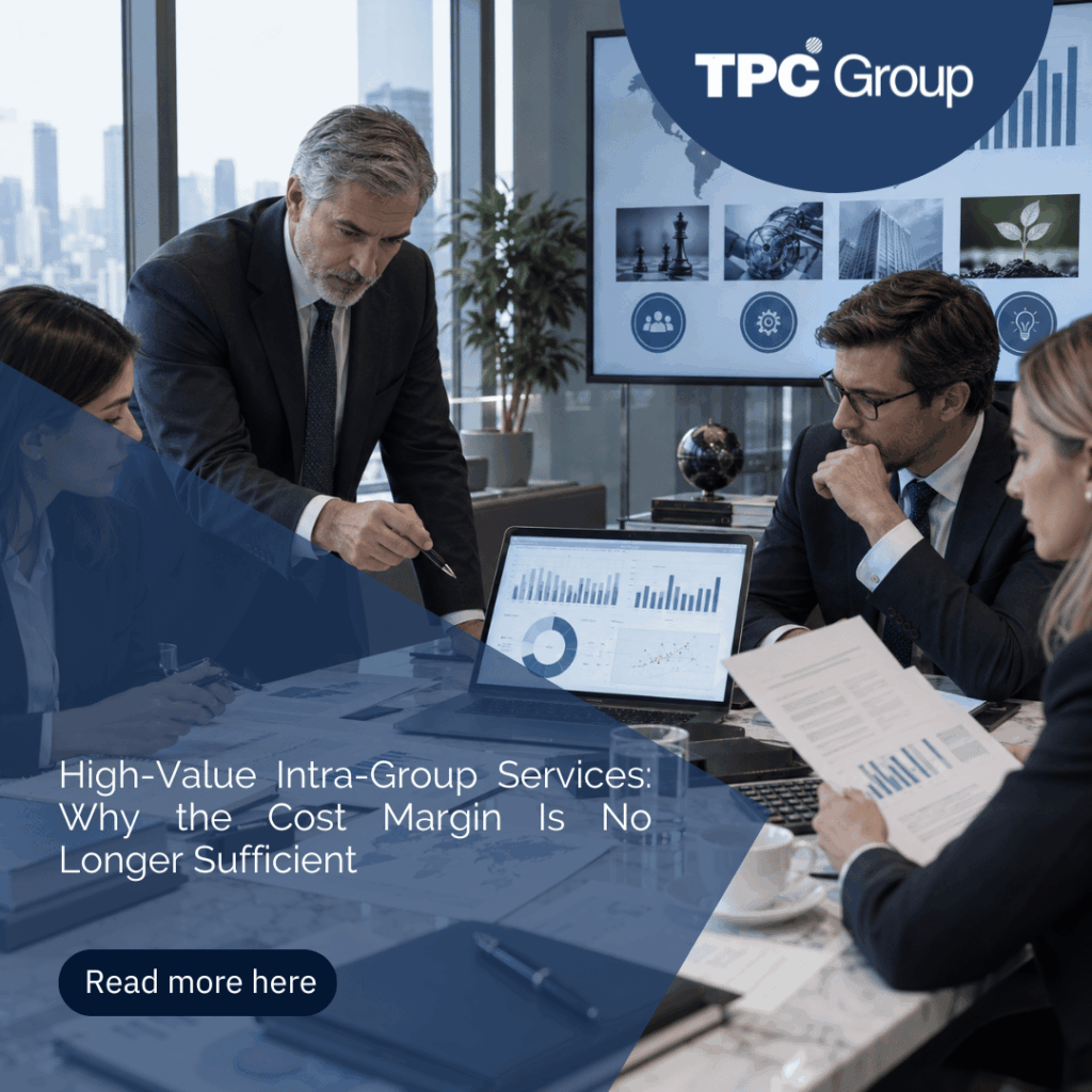 High-Value Intra-Group Services: Why the Cost Margin Is No Longer Sufficient