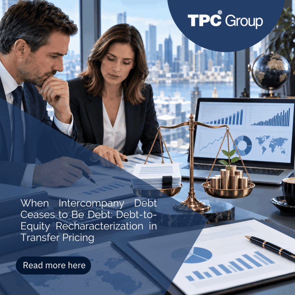 When Intercompany Debt Ceases to Be Debt: Debt-to-Equity Recharacterization in Transfer Pricing