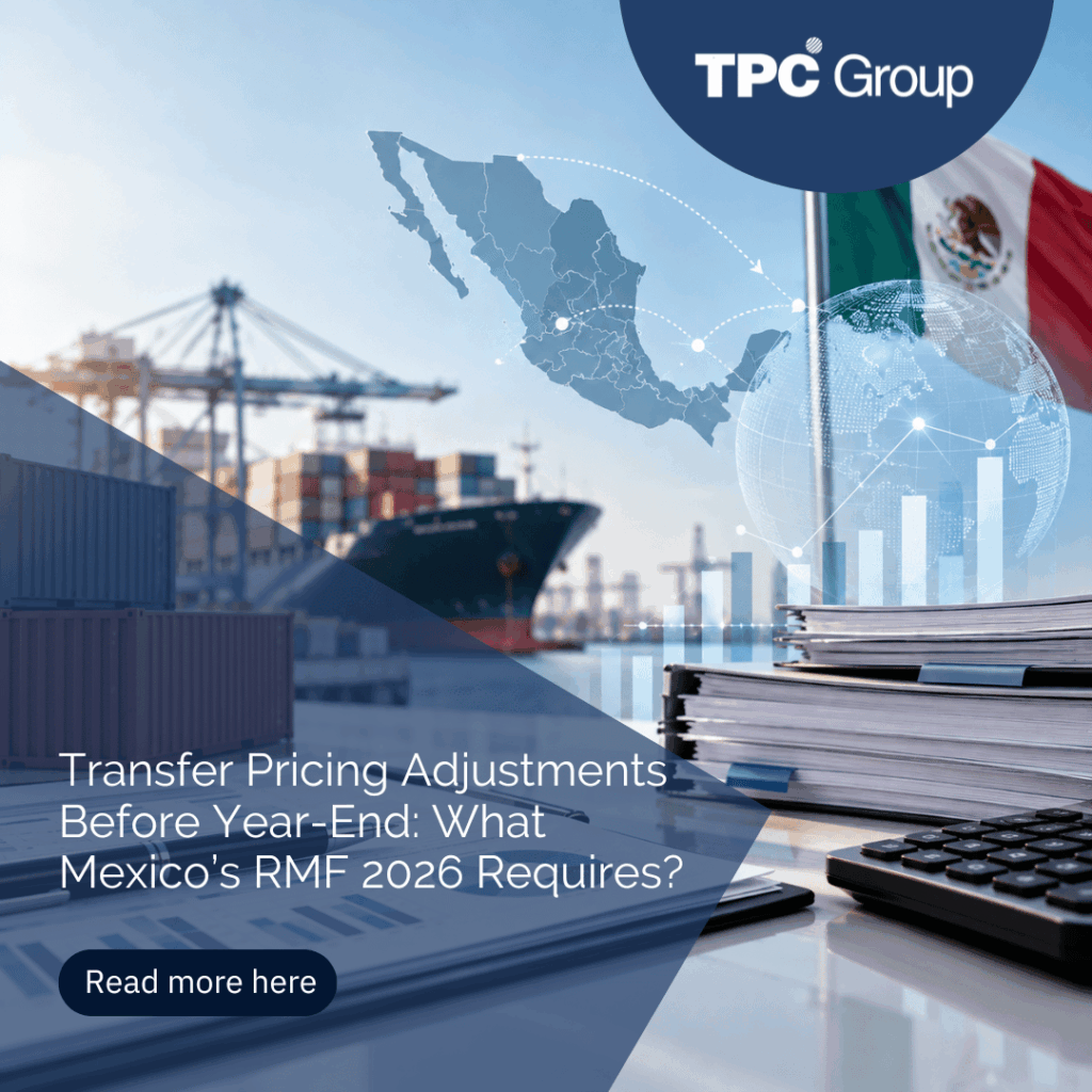 Transfer Pricing Adjustments Before Year-End: What Mexico’s RMF 2026 Requires?